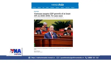 Điểm báo Quốc tế về Đại hội XIV của Đảng