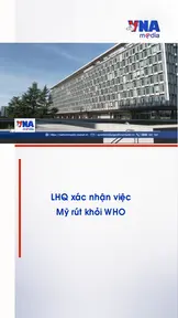 LHQ xác nhận việc Mỹ rút khỏi WHO 