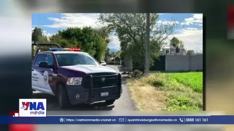 Xả súng gây nhiều thương vong tại Mexico