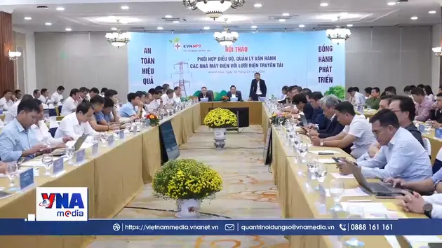 Phối hợp điều độ,quản lý vận hành các Nhà máy điện với lưới điện truyền tải