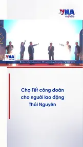 Chợ Tết công đoàn cho người lao động Thái Nguyên
