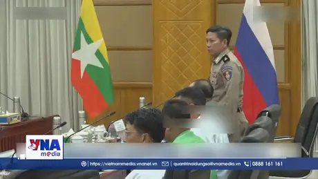 Myanmar - Nga nhất trí thiết lập liên minh quân sự mới