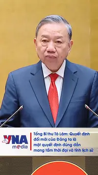 Tổng Bí thư Tô Lâm: Quyết định đổi mới của Đảng đúng đắn, mang tầm thời đại và tính lịch sử