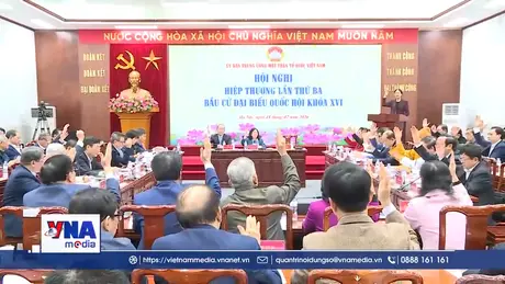 Thống nhất 217 người đủ điều kiện lập danh sách ứng cử đại biểu Quốc hội