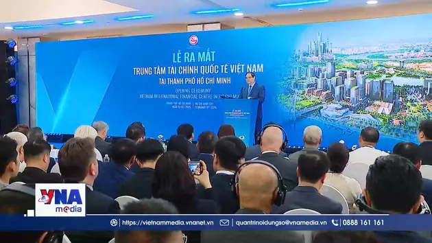 Ra mắt Trung tâm Tài chính quốc tế tại TP. Hồ Chí Minh