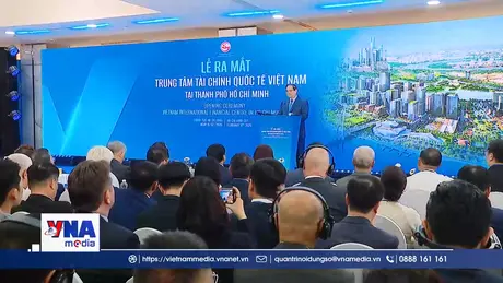 Ra mắt Trung tâm Tài chính quốc tế tại TP. Hồ Chí Minh