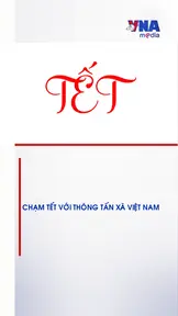 Chạm Tết với Thông tấn xã Việt Nam