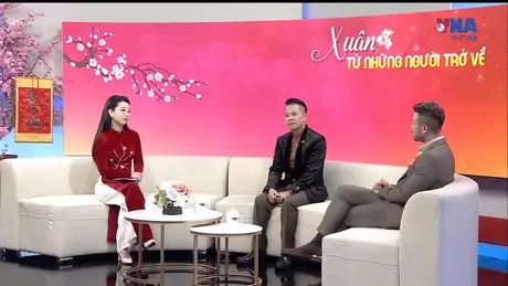 Trạm Xuân Chạm Tết: Xuân từ những người trở về