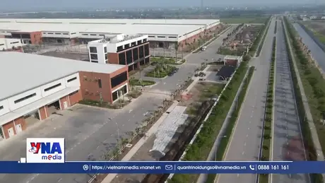 Từ ruộng đồng đến khu công nghiệp - Hưng Yên trên hành trình đổi thay