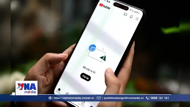 YouTube gặp sự cố gián đoạn ngắn
