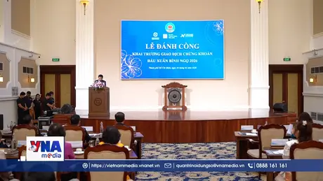 Thị trường chứng khoán Việt Nam kỳ vọng bứt phá trong năm 2026