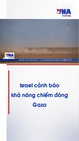 Israel cảnh báo khả năng chiếm đóng Gaza