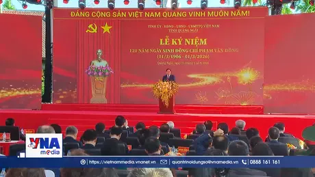 Lễ kỷ niệm 120 năm ngày sinh Thủ tướng Phạm Văn Đồng