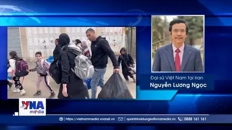 Đại sứ quán Việt Nam tại Iran sẵn sàng các phương án bảo hộ công dân