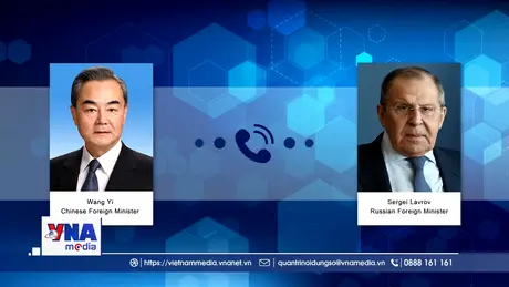 Ngoại trưởng Nga và Trung Quốc điện đàm về xung đột Trung Đông
