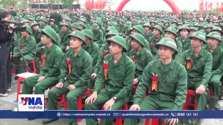 Quảng Trị: Hơn 2.600 thanh niên lên đường nhập ngũ