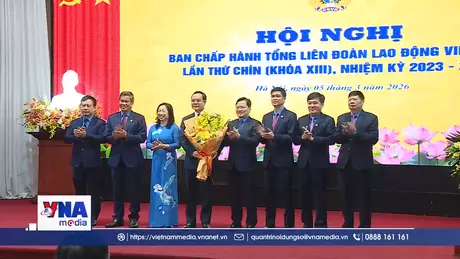 Tân Chủ tịch Tổng Liên đoàn lao động Việt Nam nhận nhiệm vụ