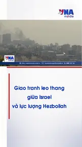 Giao tranh leo thang giữa Israel và lực lượng Hezbollah