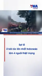 Sạt lở ở bãi rác lớn nhất Indonesia làm 4 người thiệt mạng