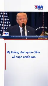 Mỹ khẳng định quan điểm về cuộc chiến Iran