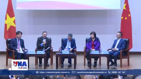 Tọa đàm thúc đẩy quan hệ hữu nghị Việt Nam – Trung Quốc