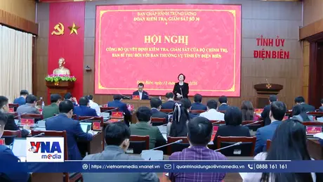 Công bố quyết định kiểm tra, giám sát đối với tỉnh Điện Biên