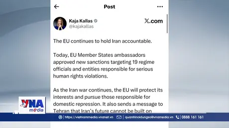 Trạm tin trưa ngày 12/3: EU thông qua lệnh trừng phạt mới nhằm vào Iran