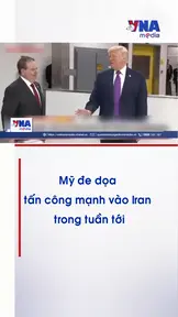 Mỹ đe dọa tấn công mạnh vào Iran trong tuần tới