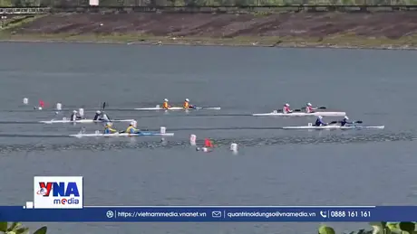 Khai mạc Giải đua thuyền Rowing và Canoeing