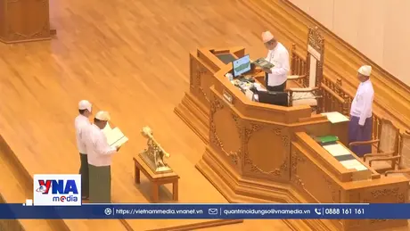 Myanmar tổ chức kỳ họp Quốc hội đầu tiên sau 5 năm