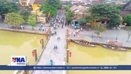 Trạm tin trưa ngày 20/3: Hội An và Sân bay quốc tế Đà Nẵng thăng hạng trên bản đồ thế giới