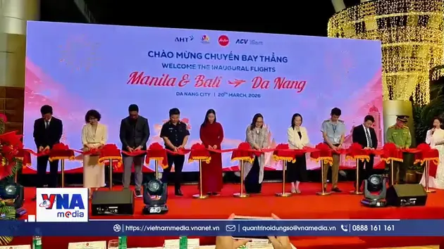 Đà Nẵng khai trương hai đường bay quốc tế mới từ Manila và Bali