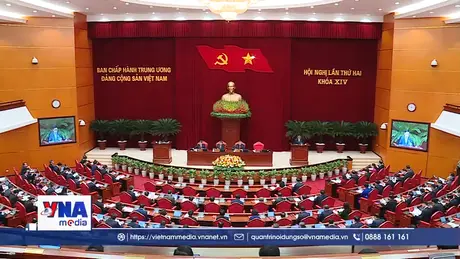 Hội nghị Trung ương lần thứ 2 khóa XIV quyết định nhiều nội dung đặc biệt quan trọng