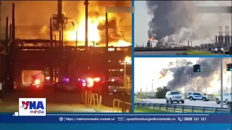 Nổ lớn tại nhà máy lọc dầu bang Texas (Mỹ)