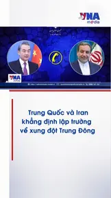 Trung Quốc và Iran khẳng định lập trường về xung đột Trung Đông