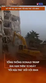 Mỹ tiếp tục gia hạn “tối hậu thư” với Iran