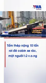Tấm thép nặng hơn 10 tấn rơi đè cabin xe rác, một người tử vong