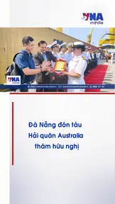 Đà Nẵng đón tàu Hải quân Australia thăm hữu nghị