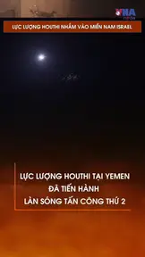 Lực lượng Houthi nhắm vào miền Nam Israel