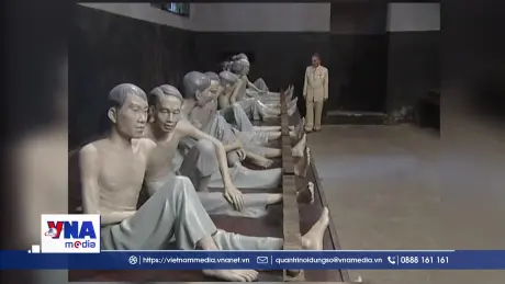 Nhà tù Hỏa Lò - Di sản ký ức trong dòng chảy hiện đại