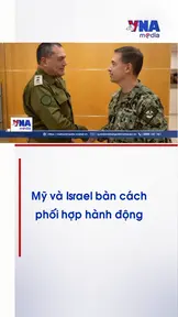 Mỹ và Israel bàn cách phối hợp hành động