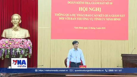 Tiếp tục kiểm tra, giám sát đợt 2 BTV Tỉnh ủy Ninh Bình