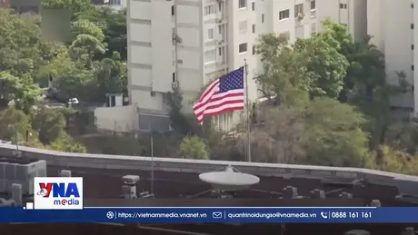 Mỹ mở cửa lại Đại sứ quán tại Venezuela