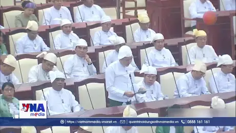 Myanmar tiếp tục hoàn thiện nhân sự lãnh đạo 