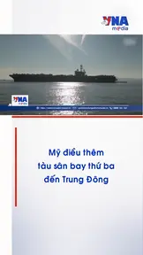 Mỹ điều thêm tàu sân bay thứ ba đến Trung Đông