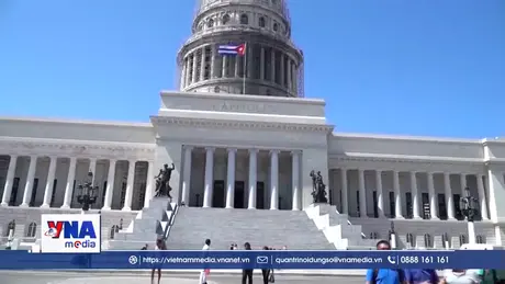 Cuba cập nhật Chương trình kinh tế - xã hội năm 2026