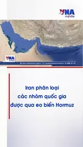 Iran phân loại các nhóm quốc gia được qua eo biển Hormuz