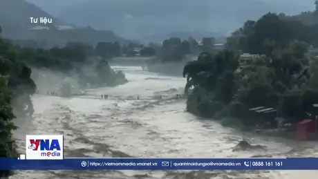 Trung Quốc đẩy mạnh nỗ lực phòng chống lũ lụt