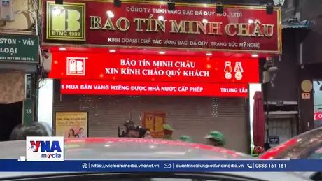 Trạm tin tối ngày 06/4: Khởi tố vụ án vi phạm quy định kế toán tại Bảo Tín Minh Châu