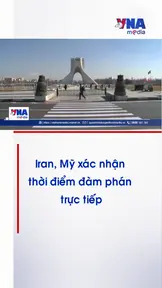 Iran, Mỹ xác nhận thời điểm đàm phán trực tiếp